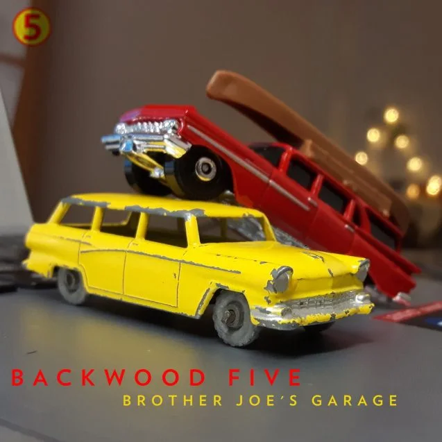 Backwood Five – Brother Joe’s Garage EP out now!