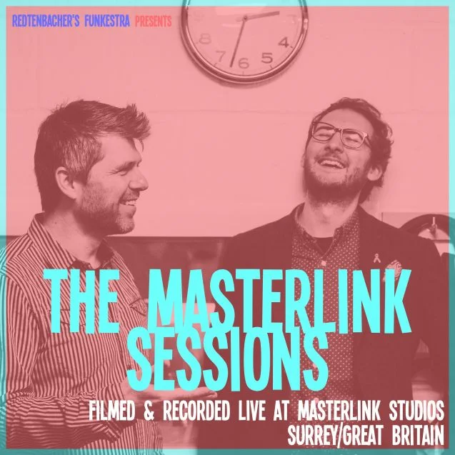 Redtenbacher’s Funkestra presents the Masterlink Sessions