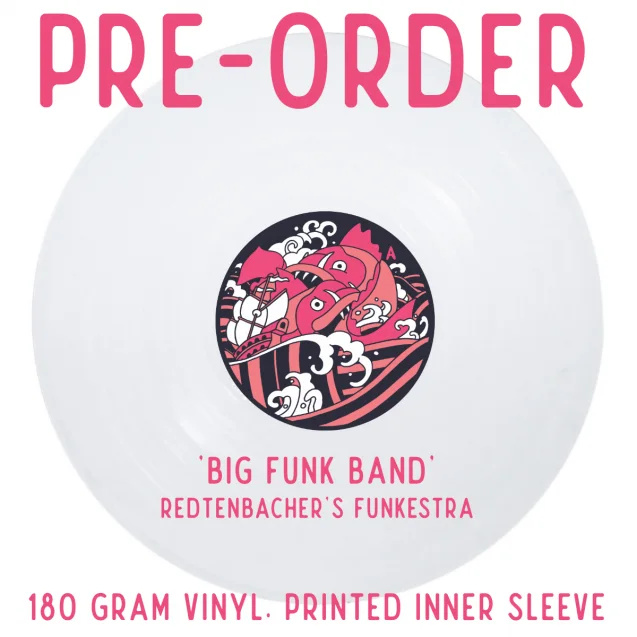 Vinyl pre-order ‘Big FUNK Band’ by Redtenbacher’s Funkestra (RSB Records)