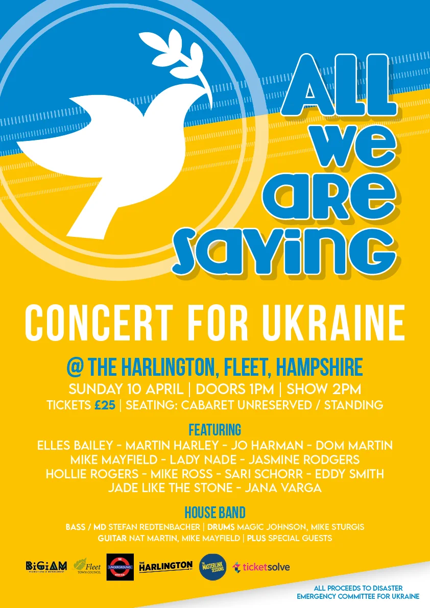 All we are saying | Concert for Ukraine | Concert poster. Background yellow and blue with white dove icon. Listing the venue and all artists and musicians.