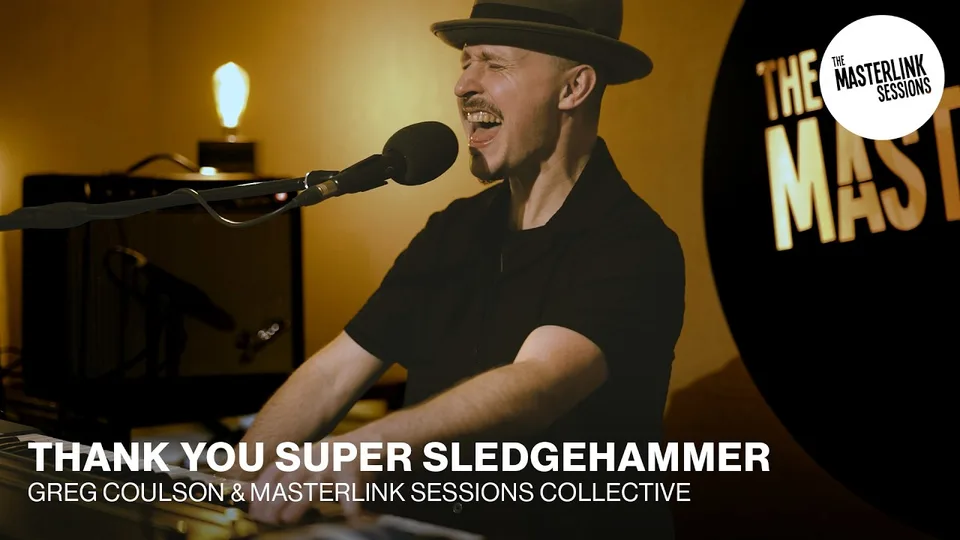 Thank You Super Sledgehammer | Greg Coulson & Redtenbacher's Funkestra | Masterlink Sessions