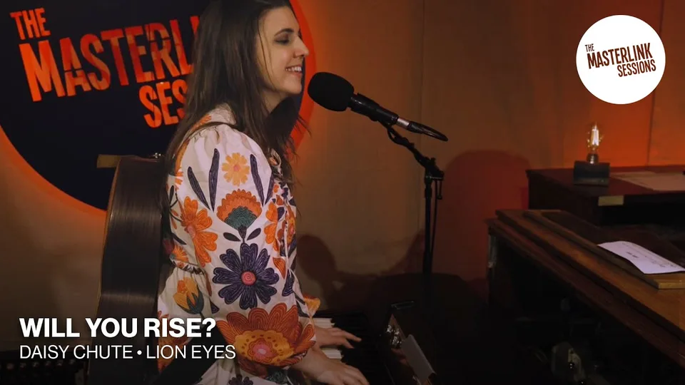 Daisy Chute – Lion Eyes | Masterlink Sessions